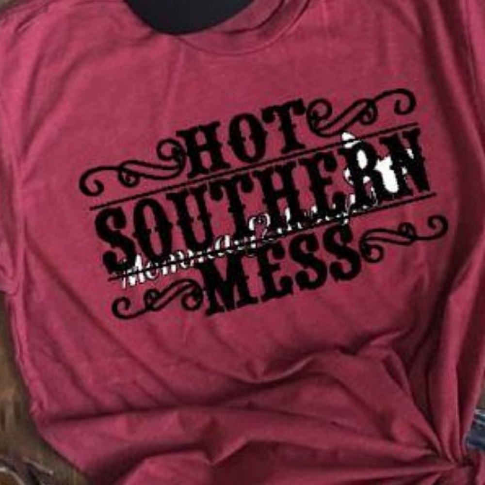 Hot southern mess tshirt
